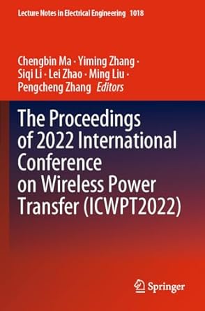 the proceedings of 2022 international conference on wireless power transfer 1st edition chengbin ma ,yiming