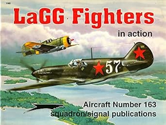 lagg fighters in action aircraft no 163 1st edition hans heiri stapfer ,ernesto cumpian ,joe sewell ,don