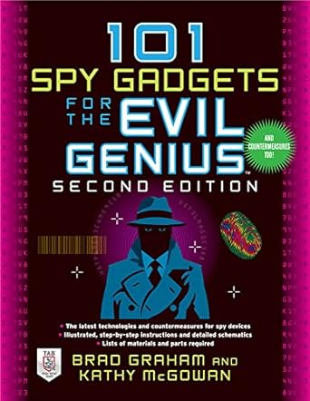 101 spy gadgets for the evil genius 2/e 1st edition brad graham ,kathy mcgowan 0071772685, 978-0071772686