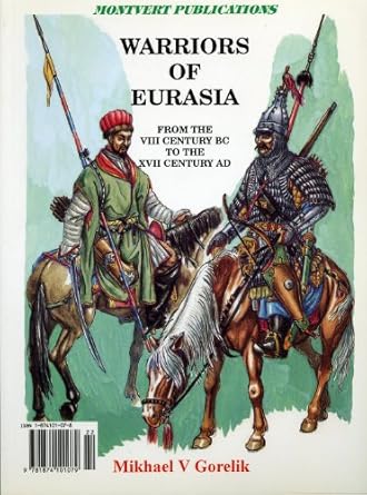 warriors of eurasia 1st edition mikhael gorelik 1874101078, 978-1874101079