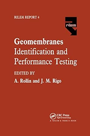 geomembranes identification and performance testing 1st edition a l rollin ,j m rigo 0367864010,