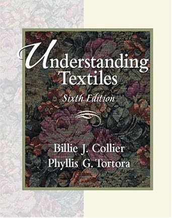 understanding textiles 1st edition billie j collier ,professor emerita phyllis g tortora 0130219517,