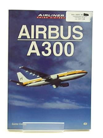 airbus a300 1st edition gunter endres 0760308276, 978-0760308271