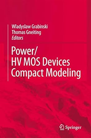 power/hvmos devices compact modeling 1st edition wladyslaw grabinski ,thomas gneiting 904813045x,