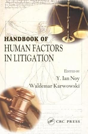 handbook of human factors in litigation 1st edition y ian noy ,waldemar karwowski 0415288703, 978-0415288705