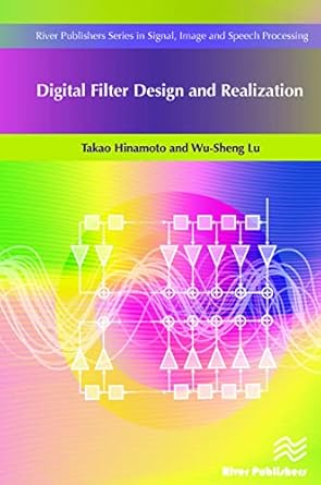 digital filter design and realization 1st edition takao hinamoto ,wu sheng lu 8793519648, 978-8793519640