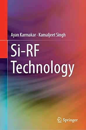 si rf technology 1st edition ayan karmakar ,kamaljeet singh 9811380503, 978-9811380501