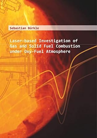 laser based investigation of gas and solid fuel combustion under oxy fuel atmosphere laserbasierte
