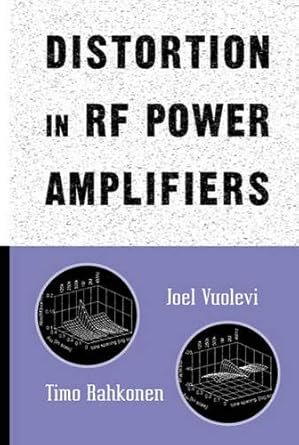 distortion in rf power amplifiers 1st edition joel vuolevi ,timo rahkonen 1580535399, 978-1580535397