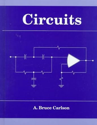 circuits engineering concepts and analysis of linear electric circuits 1st edition a bruce carlson