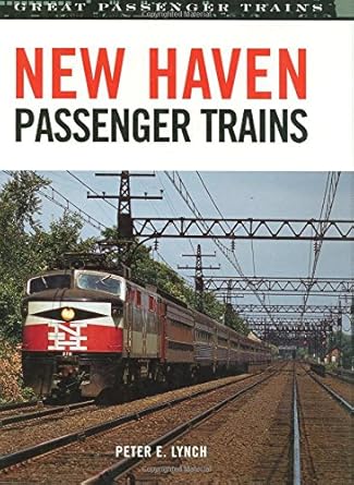 new haven passenger trains 1st edition peter e lynch 0760322880, 978-0760322888