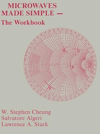microwaves made simple the workbook 1st edition salvatore j algeri ,lawrence a stark ,w stephen cheung