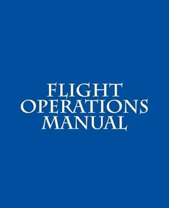flight operations manual 1st edition simulation airlines 1773510029, 978-1773510026