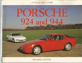 porsche 924 and 944 a collectors guide 1st edition michael cotton 0947981462, 978-0947981464