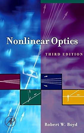 nonlinear optics 1st edition robert w boyd ,debbie prato 0123694701, 978-0123694706