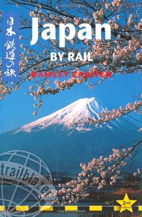 japan by rail includes rail route guide and 29 city guides 1st edition ramsey zarifeh 1873756976,