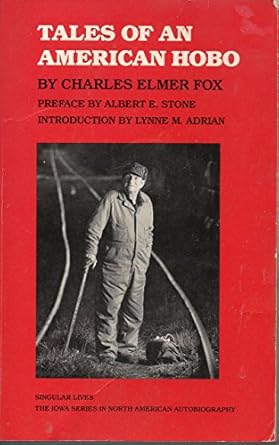 tales of an american hobo 1st edition charles elmer fox ,albert e stone ,lynne m adrian 0877452520,