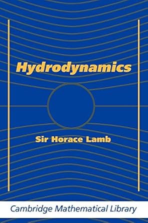 hydrodynamics 1st edition horace lamb m a ll d sc d f r s ,russ caflisch 0521458684, 978-0521458689