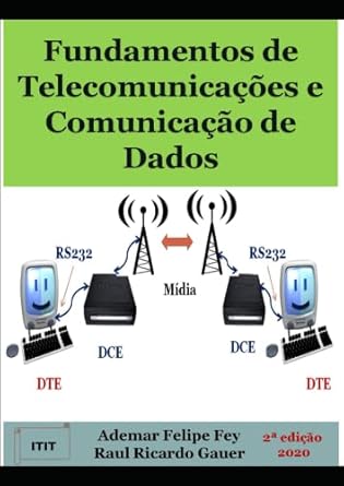 fundamentos de telecomunicacoes e comunicacao de dados 1st edition ademar felipe fey ,raul ricardo gauer