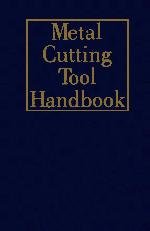 metal cutting tool handbook 1st edition united states cutting tool institute 0831111771, 978-0831111779