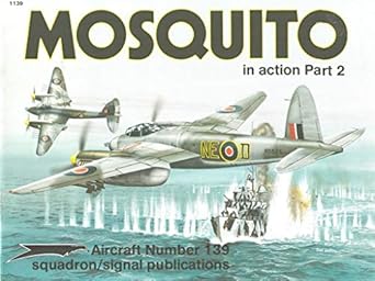 mosquito in action part 2 aircraft no 139 1st edition jerry scutts ,joe sewell ,tom tullis ,don greer