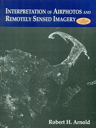 interpretation of airphotos and remotely sensed imagery 1st edition r h arnold 8123926669, 978-8123926667