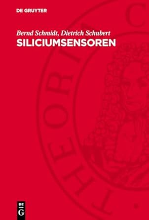 siliciumsensoren 1st edition bernd schmidt ,dietrich schubert 3112767365, 978-3112767368