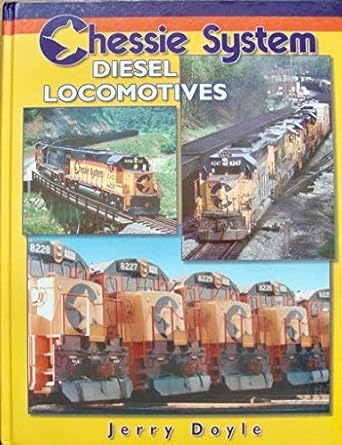 chessie system diesel locomotives 1st edition jerry doyle 1883089425, 978-1883089429