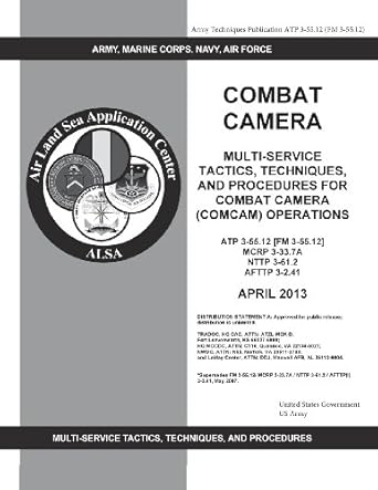 army techniques publication atp 3 55 12 combat camera multi service tactics techniques and procedures for