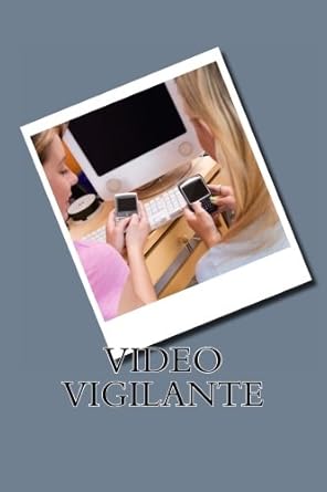 video vigilante 1st edition c boisselle 1484857208, 978-1484857205