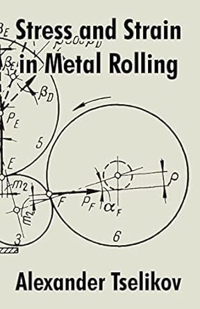 stress and strain in metal rolling 1st edition alexander tselikov 1410209776, 978-1410209771