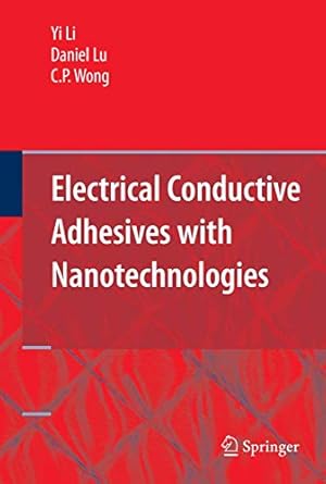 electrical conductive adhesives with nanotechnologies 1st edition li 0387887822, 978-0387887821