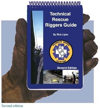 technical rescue riggers guide 1st edition rick lipke 096657771x, 978-0966577716