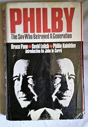 philby the spy who betrayed a generation 1st edition phillip page, bruce, leitch, david, knightly 0233960147,