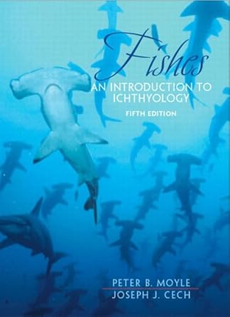 fishes an introduction to ichthyology 1st edition peter moyle ,joseph cech jr 0131008471, 978-0131008472