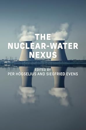 the nuclear water nexus 1st edition per hogselius ,siegfried evens 0262552280, 978-0262552288