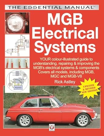 mgb electrical systems updated and revised 1st edition rick astley 1787110524, 978-1787110526