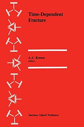 time dependent fracture proceedings of the eleventh canadian fracture conference ottawa canada june 1984 1st