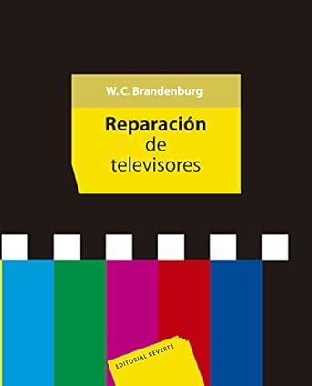 reparacion de televisores 1st edition w c branderburg ,jose vilardell coma 8429134549, 978-8429134544