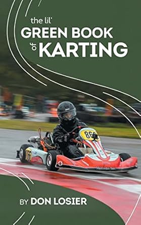 the lil green book of karting 1st edition don losier 0228856604, 978-0228856603