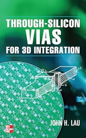through silicon vias for 3d integration 1st edition john h lau 0071785140, 978-0071785143