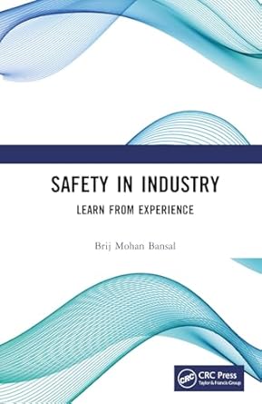 safety in industry 1st edition brij mohan bansal 1032630124, 978-1032630120