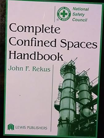 complete confined spaces handbook 1st edition john f rekus 0873714873, 978-0873714877