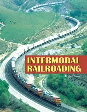 intermodal railroading 1st edition brian solomon 0760325286, 978-0760325285
