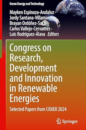 congress on research development and innovation in renewable energies selected papers from cidier 2024 1st