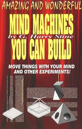 amazing and wonderful mind machines you can build 1st edition g harry stine 1560870753, 978-1560870753