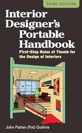 interior designers portable handbook first step rules of thumb for the design of interiors 1st edition