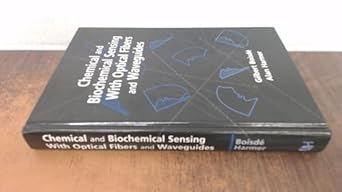 chemical and biochemical sensing with optical fibers and waveguides 1st edition gilbert boisde ,alan harmer