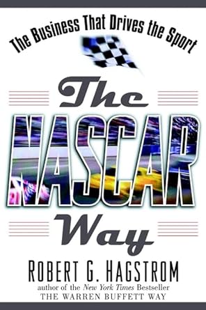 the nascar way the business that drives the sport 1st edition robert g hagstrom 0471183164, 978-0471183167