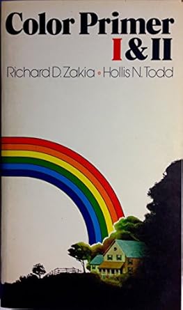 color primer i and ii 1st edition richard d zakia ,hollis n todd 0871000210, 978-0871000217